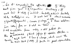 Facsimile of a page from a note-book of 1837, by Charles Darwin. Transcription (from source): "led to comprehend true affinities. My theory would give zest to recent & Fossil Comparative Anatomy : it would lead to study of instincts, heredity, & mind heredity, whole metaphysics, it would lead to closest examination of hybridity & generation, causes of change in order to know what we have come from & to what we tend, to what circumstances favour crossing & what prevents it, this & direct examination of direct passages of structure in species, might lead to laws of change, which would then be main object of study, to guide our speculations." -- from the Life and Letters of Charles Darwin, edited by his son Francis Darwin, in Two Volumes: Vol. II. New York: D. Appleton and Company, 1887.